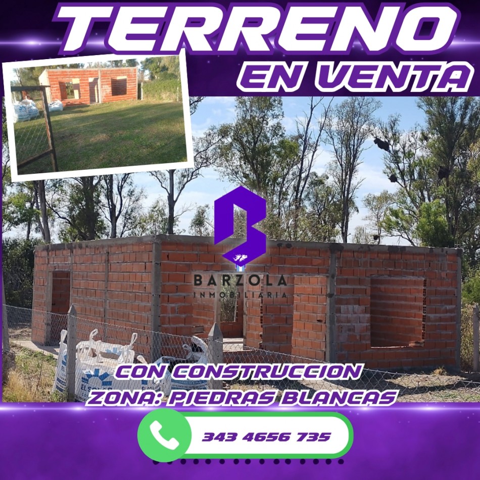 TERRENO CON CONSTRUCCION EN VENTA- PIEDRAS BLANCA