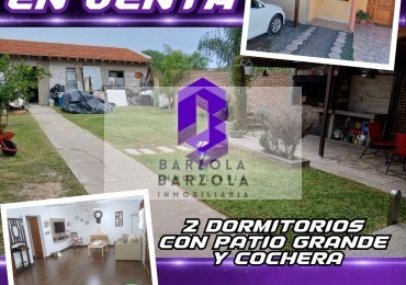 SE VENDE CASA 2 DORMITORIOS CON PATIO GRANDE Y COCHERA- APTA A CREDITO